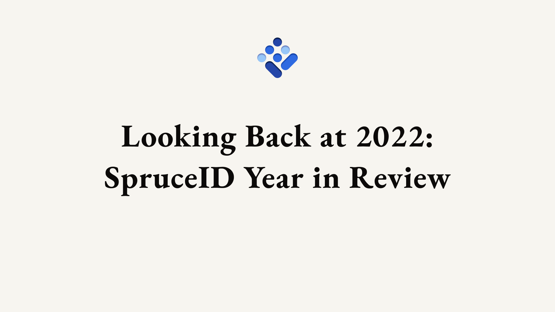 Spruce 2022 in Review