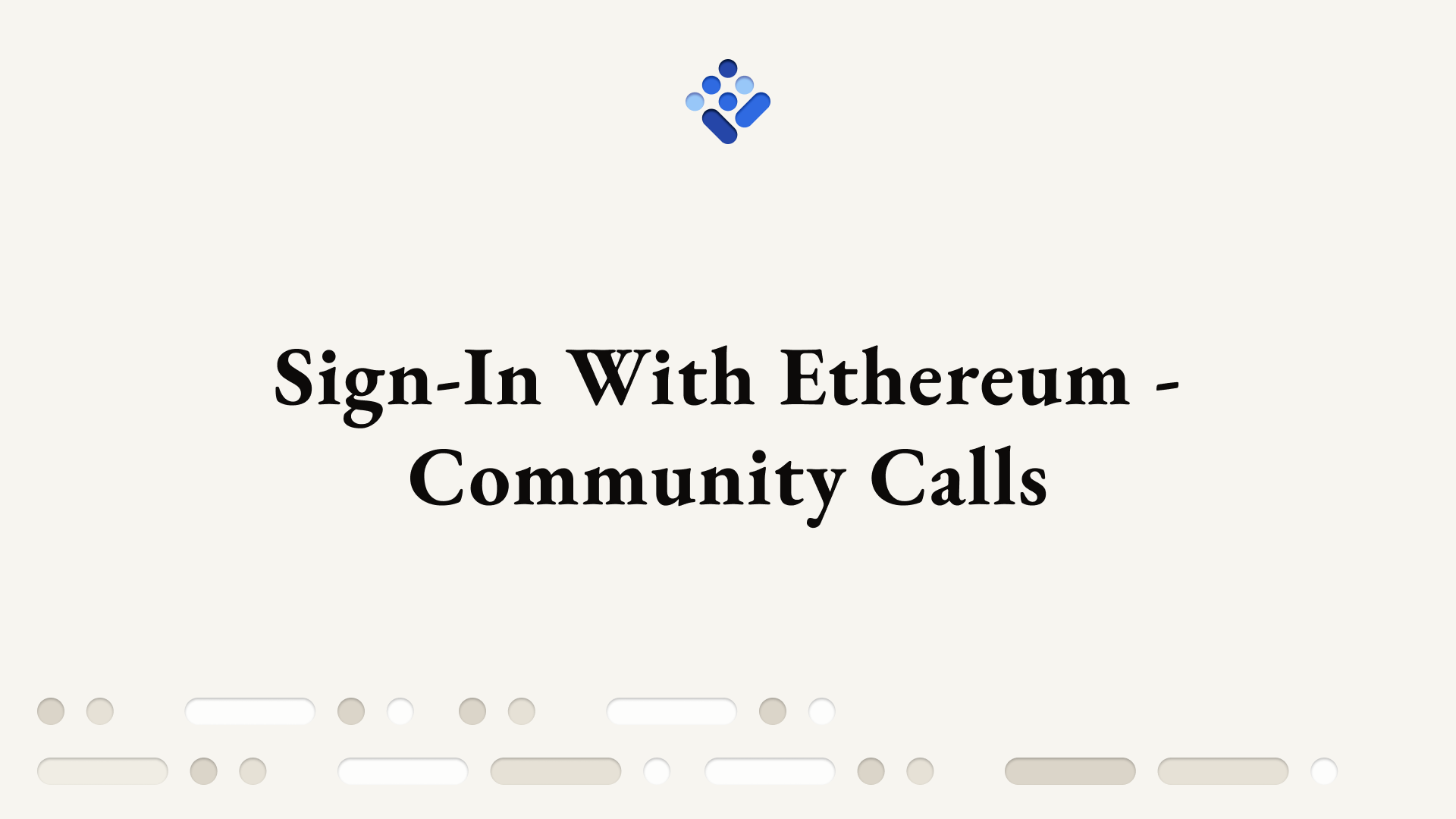 Sign-in With Ethereum - Community Calls