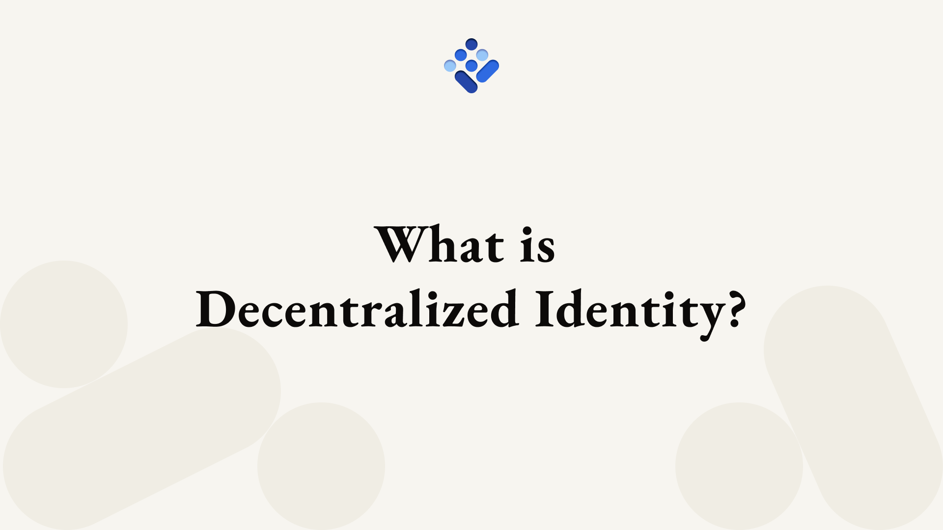 What is Decentralized Identity?