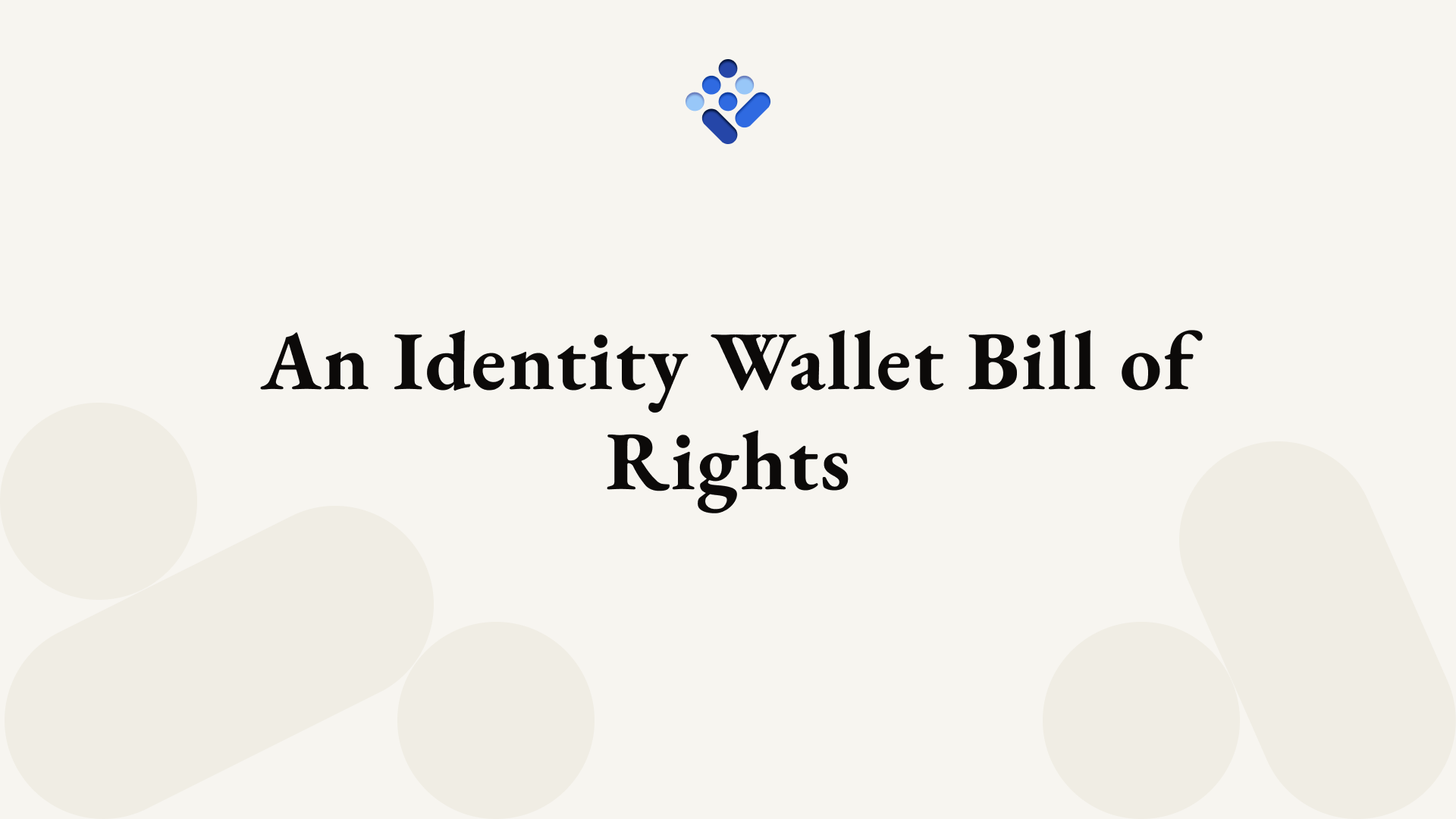 An Identity Wallet Bill of Rights - Starting With the Mobile Driver License