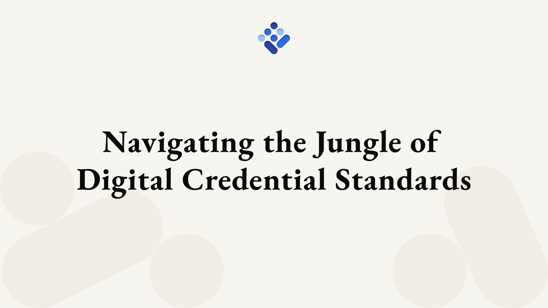 Navigating the Jungle of Digital Credential Standards