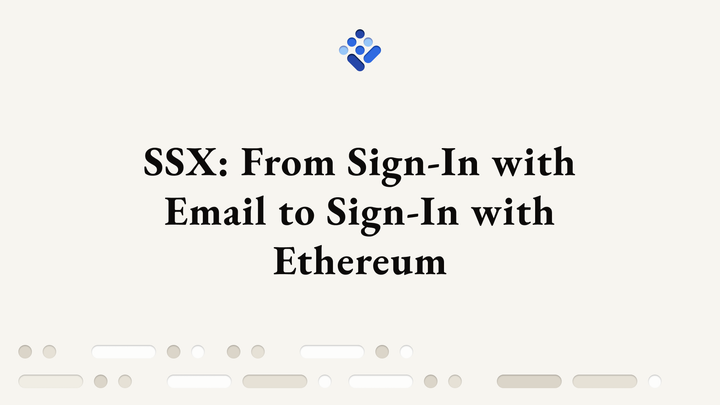 Go From Sign-In with Email to Sign-In with Ethereum using SSX