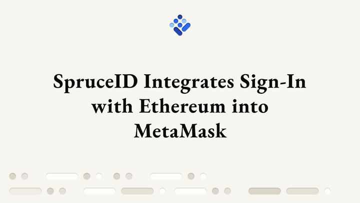 Spruce Integrates Sign-In with Ethereum Into MetaMask