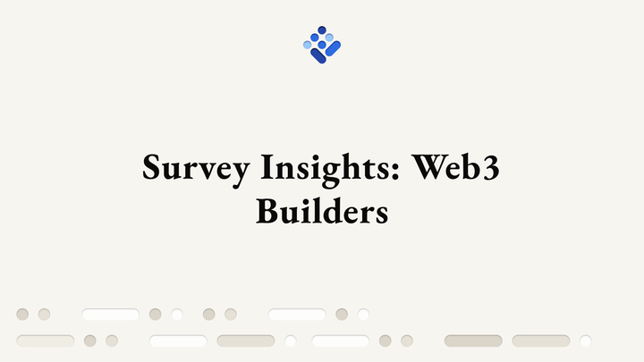 Survey Insights: Web3 Builders