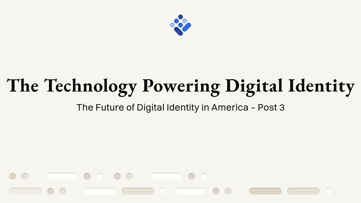 The Technology Powering Digital Identity