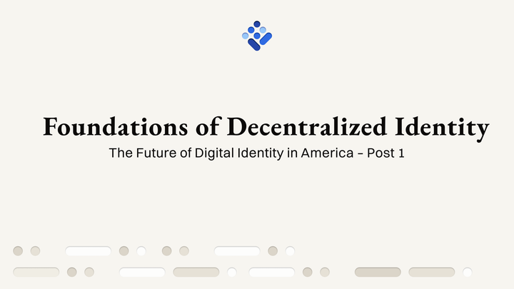 Foundations of Decentralized Identity